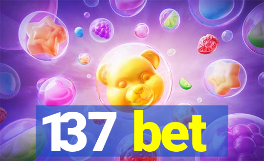 137 bet